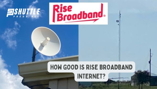 How Good is Rise Broadband Internet?