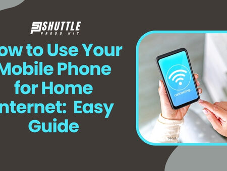 How to Use Your Mobile Phone for Home Internet: Easy Guide