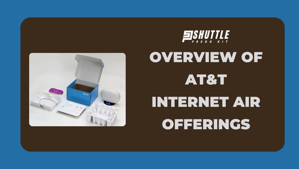 Overview of AT&T Internet Air Offerings