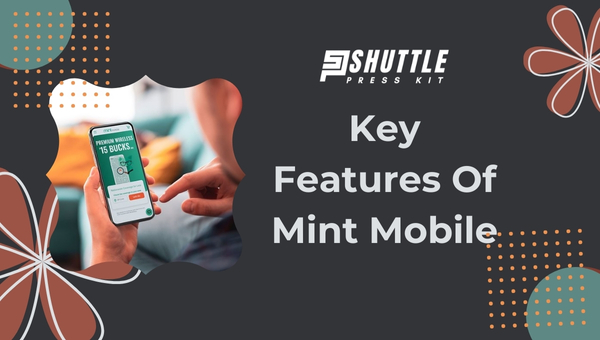 Key Features Of Mint Mobile