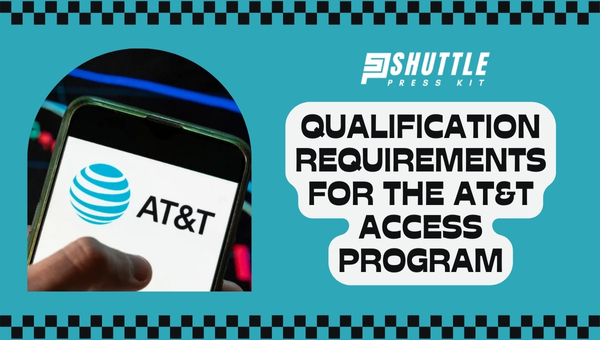 Qualification Requirements for The AT&T Access Program