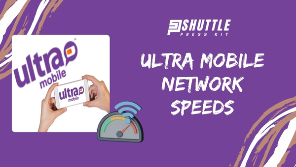 Ultra Mobile Network Speeds