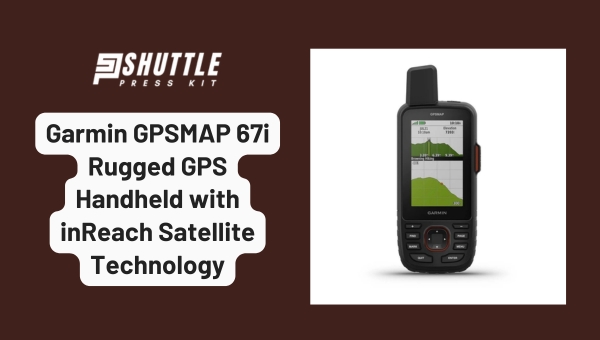 Garmin GPSMAP 67i Rugged GPS Handheld with inReach Satellite Technology