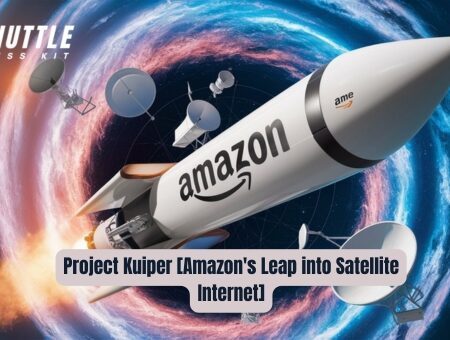 Project Kuiper [Amazon's Leap into Satellite Internet]